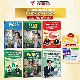 Combo 6 Sách Excel - Word - Powerpoint - Google Sheet - 150 TT - 90 Hàm Excel ĐÀO TẠO TIN HỌC Tặng Kèm Video Khóa Học