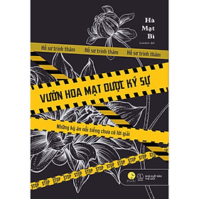 Hình ảnh Cuốn Truyện Trinh Thám Nổi Tiếng: Vườn Hoa Mạt Dược Ký Sự ( Hà Mạt Bì )