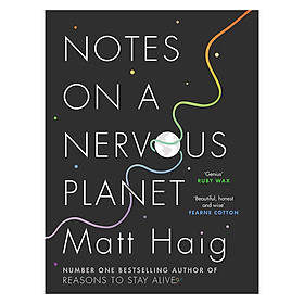 Notes On A Nervous Planet