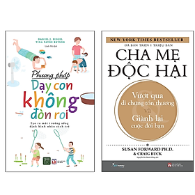 Hình ảnh Combo 2 cuốn Sách Làm Cha Mẹ : Cha Mẹ Độc Hại + Phương Pháp Dạy Con Không Đòn Roi