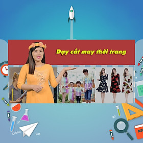 Khóa Học Dạy Cắt May Thời Trang