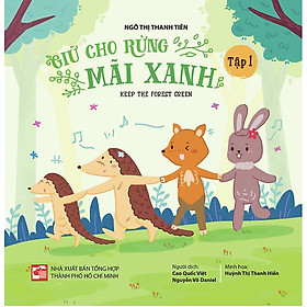 Sách Giữ cho rừng mãi xanh - Tập 1
