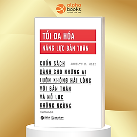 Combo/Lẻ Phát Triển Bản Thân: Sức Mạnh Của Thói Quen + Làm Ra Làm Chơi Ra Chơi + Tối Đa Hóa Năng Lực Bản Thân