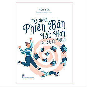 Trở Thành Phiên Bản Tốt Hơn Của Chính Mình - Bản Quyền