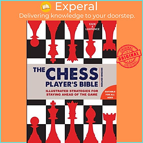 Sách - Chess Player's Bible by James Eade (UK edition, hardcover)