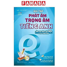 Bài Tập Phát Âm Trọng Âm Tiếng Anh - Ôn Thi Vào Lớp 10 Và 10 Chuyên