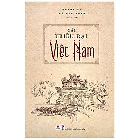 Ảnh bìa Sách - Các triều đại Việt Nam (lịch sử  Việt Nam) - 2H Books