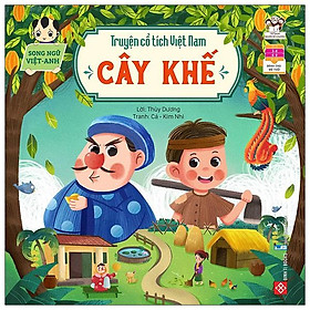 Truyện Cổ Tích Việt Nam - Cây Khế (Song Ngữ Việt - Anh)