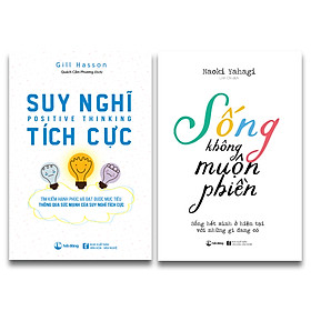 Combo Suy Nghĩ Tích Cực + Sống Không Muộn Phiền