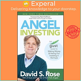 Sách - Angel Investing : The Gust Guide to Making Money and Having by David S. Rose Reid Hoffman (US edition, hardcover)