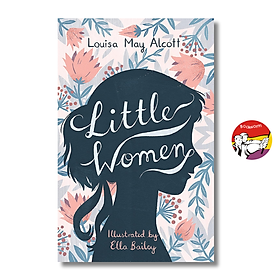 Sách - Little Women by Louisa May Alcott | Classic Literature / Ngoại văn Kinh điển Nhập khẩu