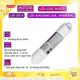 Mua Lõi 6/7/8 - Khoáng đá (Mineral) - Máy lọc nước RO - Hàng chính hãng Mutosi