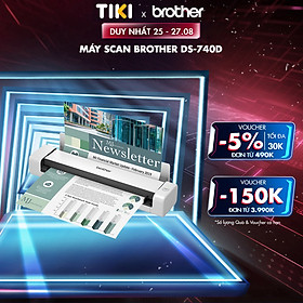 Máy scan Brother DS-740D - Hàng chính hãng