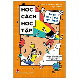 Sách Tôi Tin Tôi Có Thể Làm Được: Học Cách Học Tập (Tái Bản 2020)