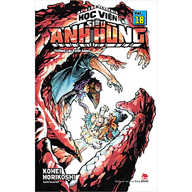 My Hero Academia - Học Viện Siêu Anh Hùng Tập 18: Tương Lai Tươi Sáng (Tái Bản 2020)