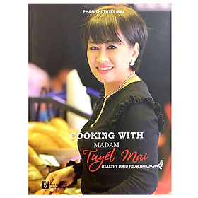 [Download Sách] Cooking With Madam Tuyết Mai