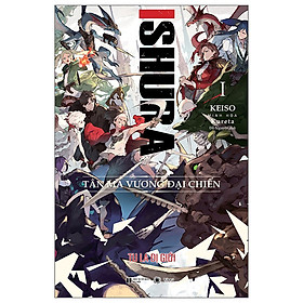 Ishura – Tu La Dị Giới – Tập 1: Tân Ma Vương Đại Chiến- THA