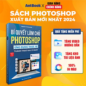 Sách Photoshop Xuất Bản Chính Hãng Cho Người Mới Bắt Đầu, In Màu, Có Tặng Kèm Video Hướng Dẫn + Kho Tài Liệu Thực Hành