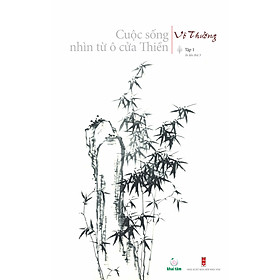 [Download Sách] Cuộc sống nhìn từ ô cửa Thiền - Tập 1 (in lần 3)