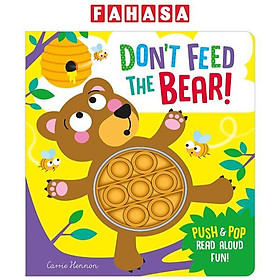Don't Feed The Bear! (Push Pop Bubble Books)