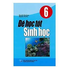 Đề Học Tốt Sinh Học Lớp 6