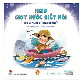 Download sách Mizu - Giọt Nước Biết Nói Tập 2 - Nước Bị làm Sao Thế?