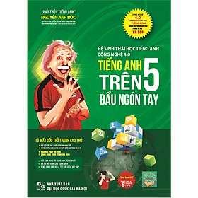 Combo Tiếng Anh trên 5 đầu ngón tay - Tái bản 2018 (kèm App 4.0) - Tặng kính VR