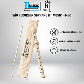 Sáo Recorder Soprano HT Music HT-8C Baroque 8 Lỗ Nhựa ABS Cao Cấp Kèm Túi Và Cây Vệ Sinh