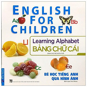 Bé Học Tiếng Anh Qua Hình Ảnh - Bảng Chữ Cái (Mới)