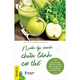 Sách Nước Ép Xanh Chữa Lành Cơ Thể