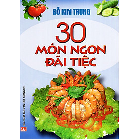 30 MÓN NGON ĐÃI TIỆC_VT