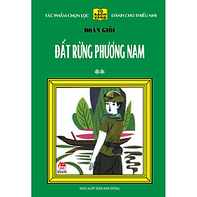 Đất Rừng Phương Nam - Tập 2 - 25 Năm Tủ Sách Vàng (Tái Bản 2020)