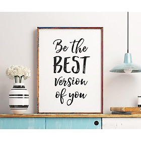 Mua Tranh in cao cấp | Typograpy-Be The Best Version Of You 69   tranh canvas giá rẻ