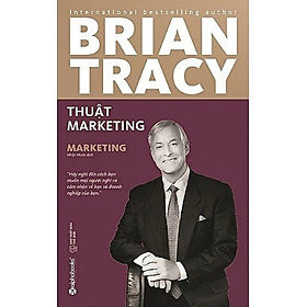 Bryan Tracy - Thuật Marketing