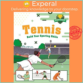 Sách - Sports Academy: Tennis by Clive Gifford (UK edition, paperback)