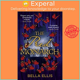 Sách - The Red Monarch : The Brontë sisters take on the underworld of London in t by Bella Ellis (UK edition, paperback)