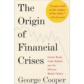 Nơi bán The Origin of Financial Crises  - Giá Từ -1đ