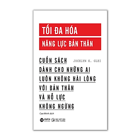Ảnh bìa Tối Đa Hóa Năng Lực Bản Thân (Tái Bản)(Tặng Kèm Bookmark Tiki)