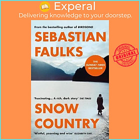 Sách - Snow Country : SUNDAY TIMES BESTSELLER by Sebastian Faulks (UK edition, paperback)