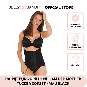 Đai nịt bụng làm đẹp Mother Tucker Corset Belly