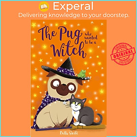 Hình ảnh Sách - The Pug who wanted to be a Witch by Bella Swift (UK edition, paperback)