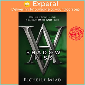 Sách - Shadow Kiss: A Vampire Academy Novel Volume 3 by Richelle Mead (US edition, paperback)