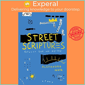 Sách - Street Scriptures - Between God and Hip-Hop by Alejandro Nava (UK edition, Paperback)