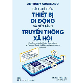 Báo Chí Trên Thiết Bị Di Động Và Nền Tảng Truyền Thông Xã Hội