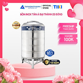 Mua Bồn nước inox Tân Á Đại Thành 25 Đứng 1000L 1500L 2000L Chính hãng  Chỉ bán khu vực miền Bắc  Bảo hành 15 năm