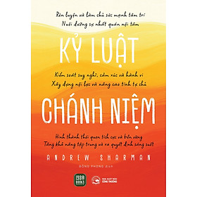 Sách - Kỷ Luật Chánh Niệm - Andrew Sharman