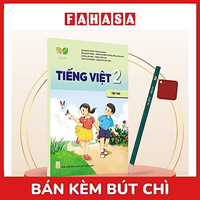 Sách Giáo Khoa Tiếng Việt 2 - Tập 2 (Kết Nối) (Chuẩn) - Kèm Bút Chì