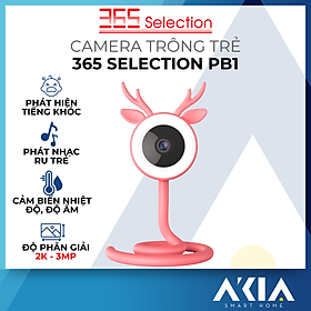 Camera trông trẻ thông minh 365 Selection PB1 - Độ phân giải 2K, Phát hiện tiếng khóc, Phát nhạc ru trẻ - Hàng Chính hãng