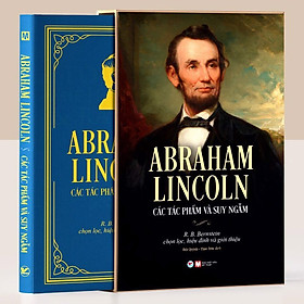 [Download Sách] Abraham Lincoln - Các Tác Phẩm Và Suy Ngẫm