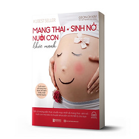 Hình ảnh Mang Thai Sinh Nở Và Nuôi Con Khỏe Mạnh_ sách _ Bizbooks_ Sách hay mỗi ngày 